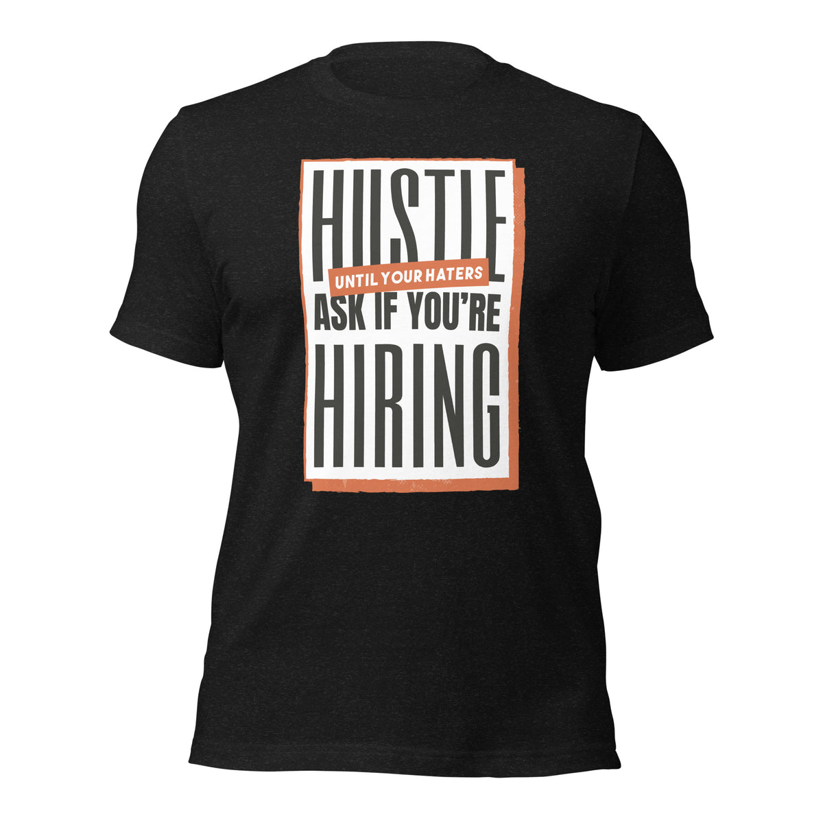 Hustle Unisex t-shirt